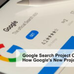 Google Search Project Owl Changes, How Google's New Project affects