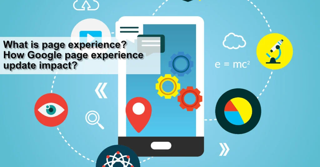 What is page experience? How Google page experience update impact?